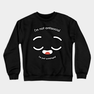 Anti-stupid Crewneck Sweatshirt